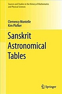 Sanskrit Astronomical Tables (Hardcover, 2018)