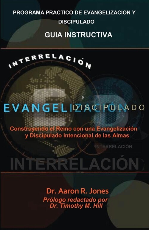 Interrelacionar El Evangelismo y El Discipulado (Paperback)