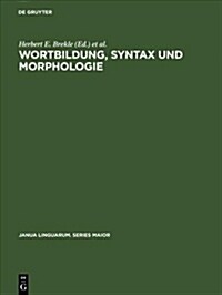 Wortbildung, Syntax Und Morphologie (Hardcover)