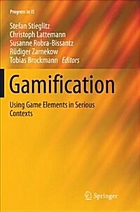 Gamification: Using Game Elements in Serious Contexts (Paperback)