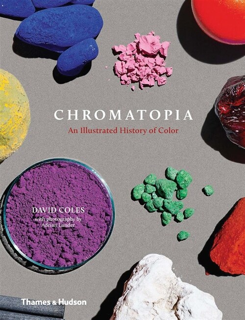Chromatopia: An Illustrated History of Color (Hardcover)