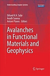 Avalanches in Functional Materials and Geophysics (Paperback)