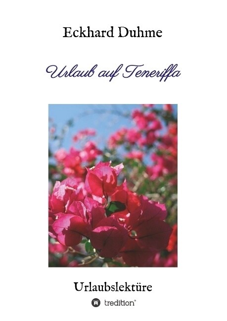 Urlaub auf Teneriffa: Urlaubslekt?e (Hardcover)