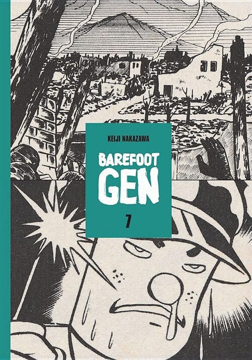 Barefoot Gen Volume 7: Hardcover Edition (Hardcover)