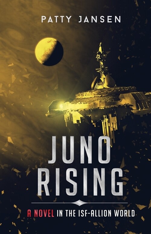 Juno Rising: An Isf-Allion Novel (Paperback)