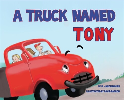A Truck Named Tony (Hardcover)