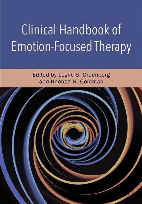 Clinical Handbook of Emotion-Focused Therapy (Hardcover)