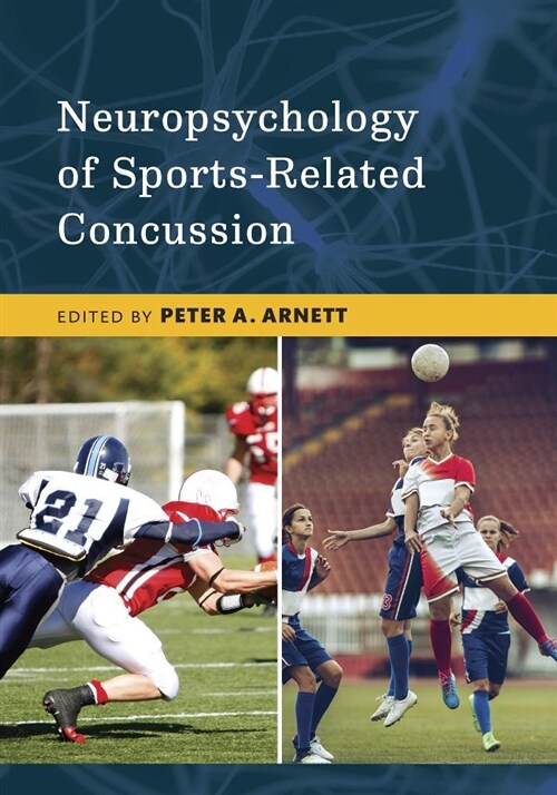 Neuropsychology of Sports-Related Concussion (Hardcover)