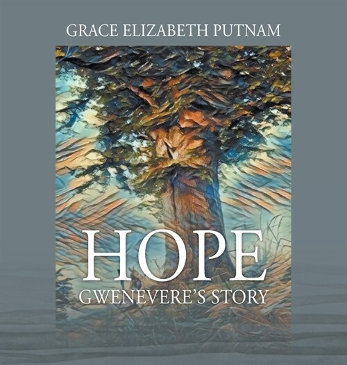 Hope: Gweneveres Story (Hardcover)