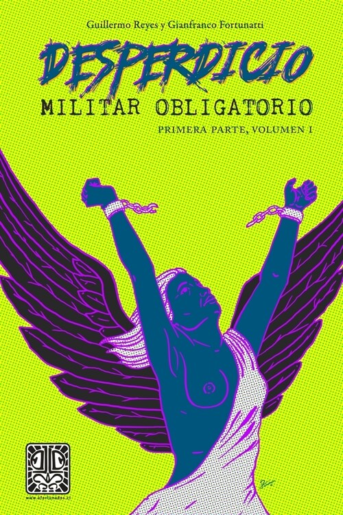 Desperdicio Militar Obligatorio: Primera Parte, Volumen I (Paperback)