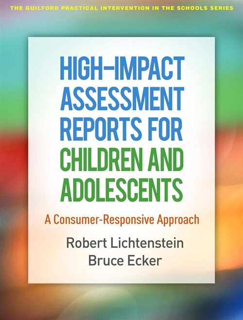 High-Impact Assessment Reports for Children and Adolescents: A Consumer-Responsive Approach (Paperback)