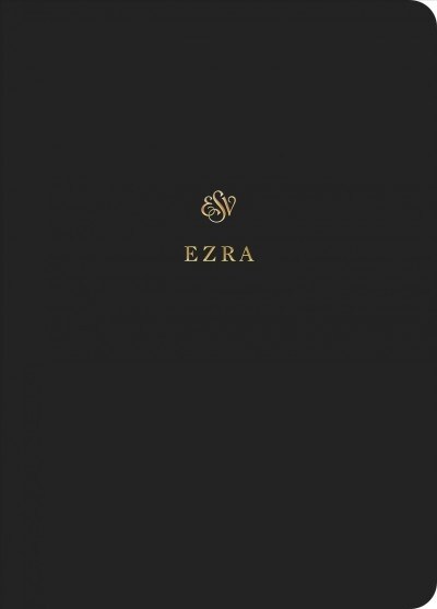 ESV Scripture Journal: Ezra (Paperback) (Paperback)