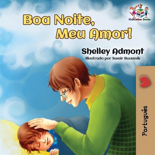 Goodnight, My Love! (Brazilian Portuguese Childrens Book): Portuguese Book for Kids (Paperback)
