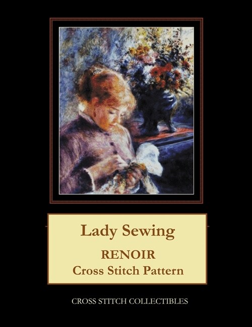 Lady Sewing: Renoir Cross Stitch Pattern (Paperback)