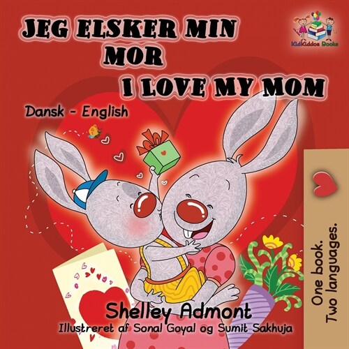 Jeg Elsker Min Mor I Love My Mom (Bilingual Danish Kids Book): Danish English Bilingual Childrens Book (Paperback)