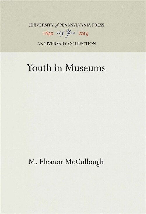 Youth in Museums (Hardcover, Reprint 2016)