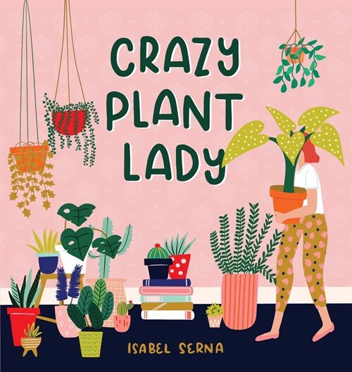 Crazy Plant Lady (Hardcover)