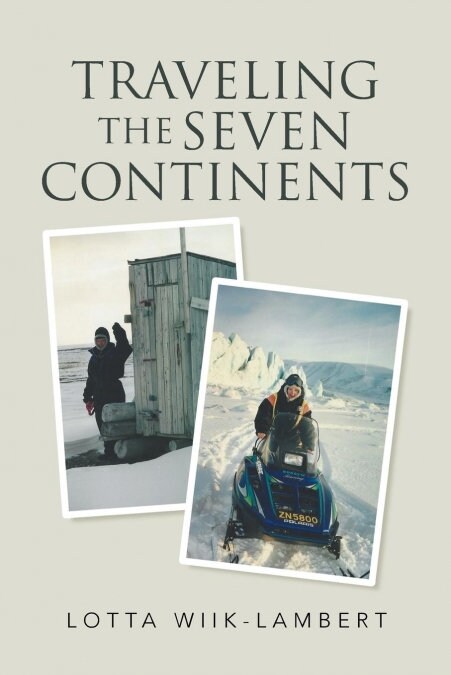 Traveling the Seven Continents (Paperback)