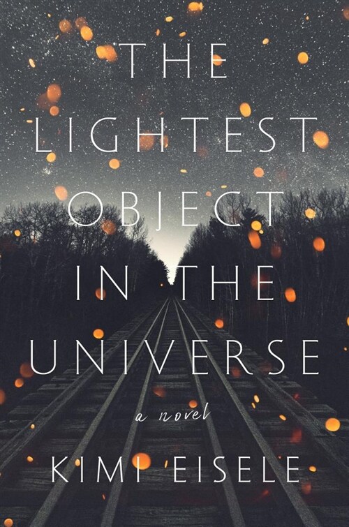 The Lightest Object in the Universe (Hardcover)