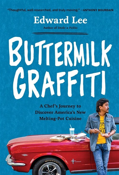 Buttermilk Graffiti: A Chefs Journey to Discover Americas New Melting-Pot Cuisine (Paperback)