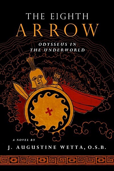 The Eighth Arrow: Odysseus in the Underworld, a Novel (Paperback)