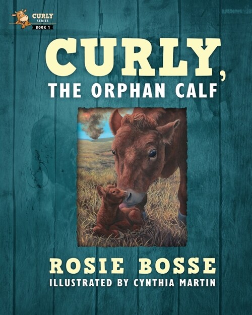Curly, the Orphan Calf (Paperback)