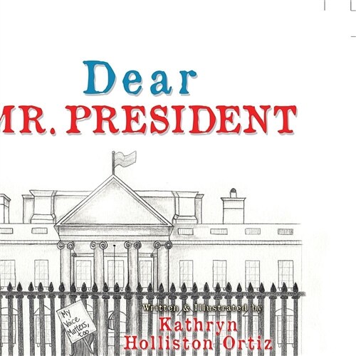 Dear Mr. President (Paperback)