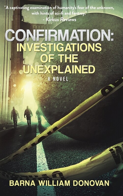Confirmation: Investigations of the Unexplained (Hardcover)