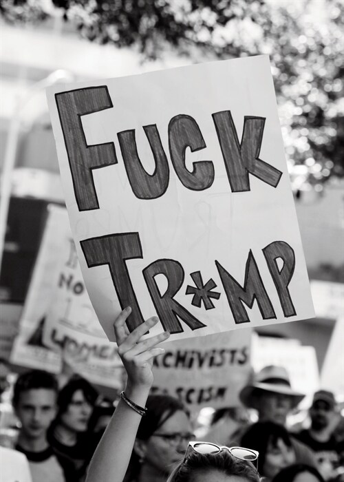 Fuck Tr*mp: Photos from the Womens Marches (Paperback)