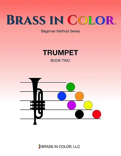 Brass in Color: Trumpet Book 2 (Paperback)