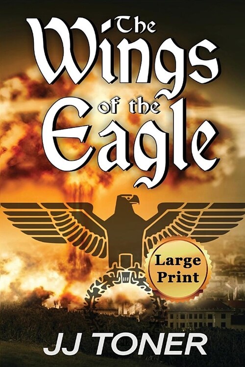 The Wings of the Eagle: Large Print Edition (Paperback, Large Print)