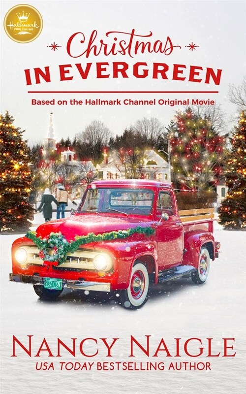 Christmas in Evergreen: Based on a Hallmark Channel Original Movie (Paperback)