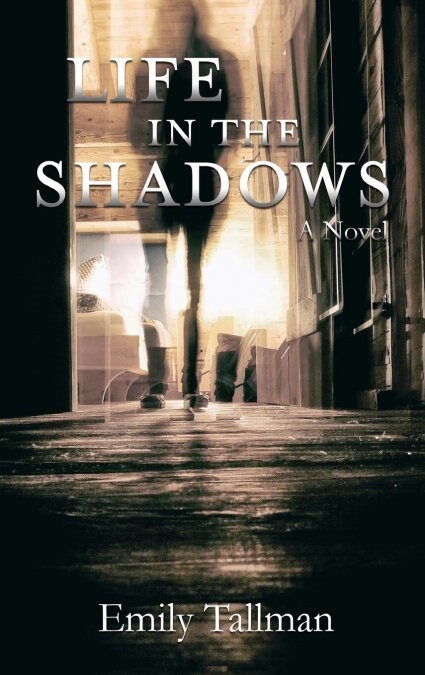 Life in the Shadows (Hardcover)