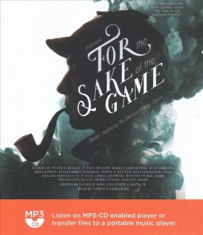 For the Sake of the Game: Stories Inspired by the Sherlock Holmes Canon (MP3 CD)