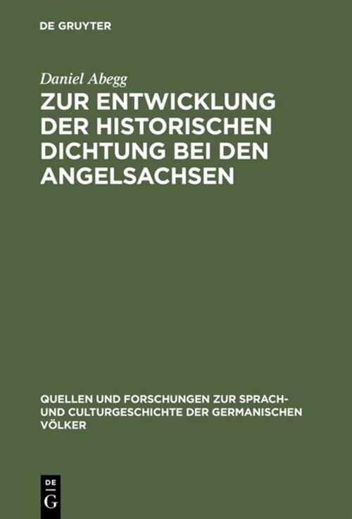 Zur Entwicklung Der Historischen Dichtung Bei Den Angelsachsen (Hardcover, Reprint 2018)