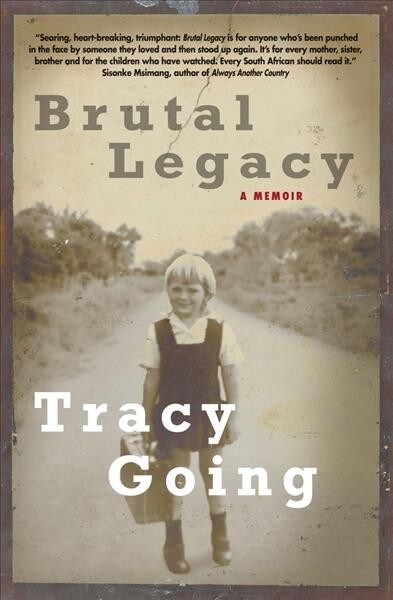 Brutal Legacy: A Memoir (Paperback, None)
