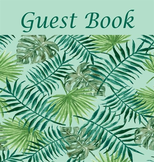 Guest Book (Hardcover): Guest Book, Air BNB Book, Visitors Book, Holiday Home, Comments Book, Holiday Cottage, Guest Comments Book, Vacation H (Hardcover)