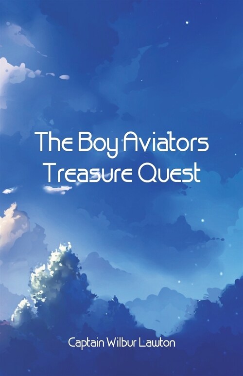 The Boy Aviators Treasure Quest (Paperback)