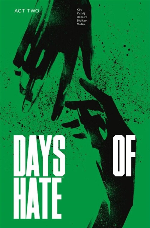 Days of Hate Act Two (Paperback)