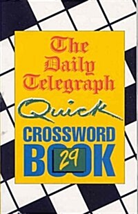 The Daily Telegraph Quick Crossword Book 29 (Paperback)