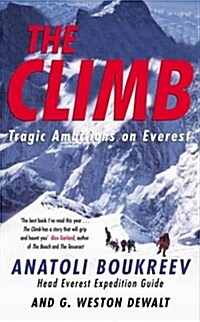 The Climb : Tragic Ambitions on Everest (Paperback)