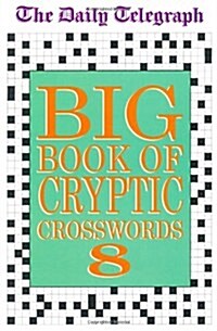 Daily Telegraph Big Book of Cryptic Crosswords 8 (Paperback)