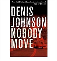 Nobody Move (Paperback)