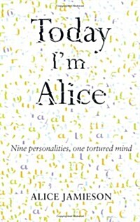 Today Im Alice (Paperback)