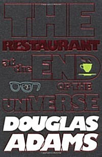 Hitchhikers Guide to the Galaxy: The Restaurant at the End (Paperback)