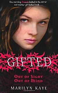 Gifted: Out of Sight, Out of Mind (Paperback)