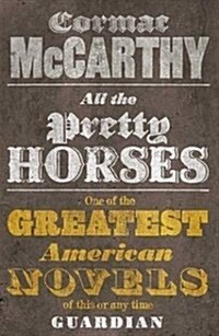 All the Pretty Horses (Paperback)