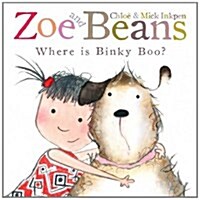 Zoe and Beans: Where is Binky Boo? (Paperback, Illustrated ed)