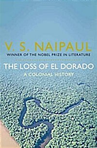 The Loss of El Dorado : A Colonial History (Paperback)