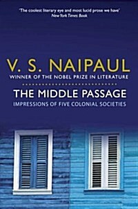 The Middle Passage : Impressions of Five Colonial Societies (Paperback)